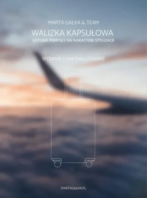e-book: WALIZKA KAPSUŁOWA - gotowe pomysły na wakacyjne stylizacje